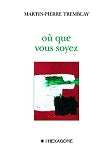 Couverture du livre de Où que vous soyez - papier format