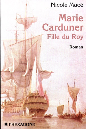 Couverture du livre de Marie Carduner fille du Roi - papier format