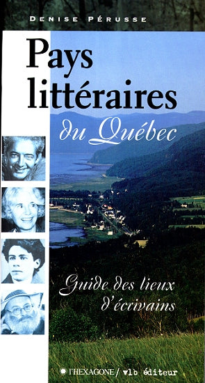Couverture du livre de Pays littéraires du Québec : guide des lieux d'écrivains - papier format