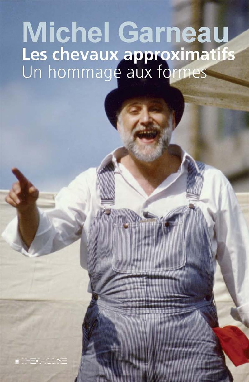 Couverture du livre de Les chevaux approximatifs : un hommage aux formes - papier format