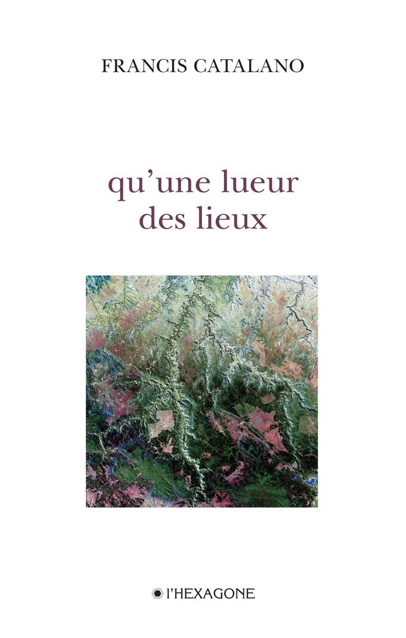 Couverture du livre de Qu'une lueur des lieux - papier format