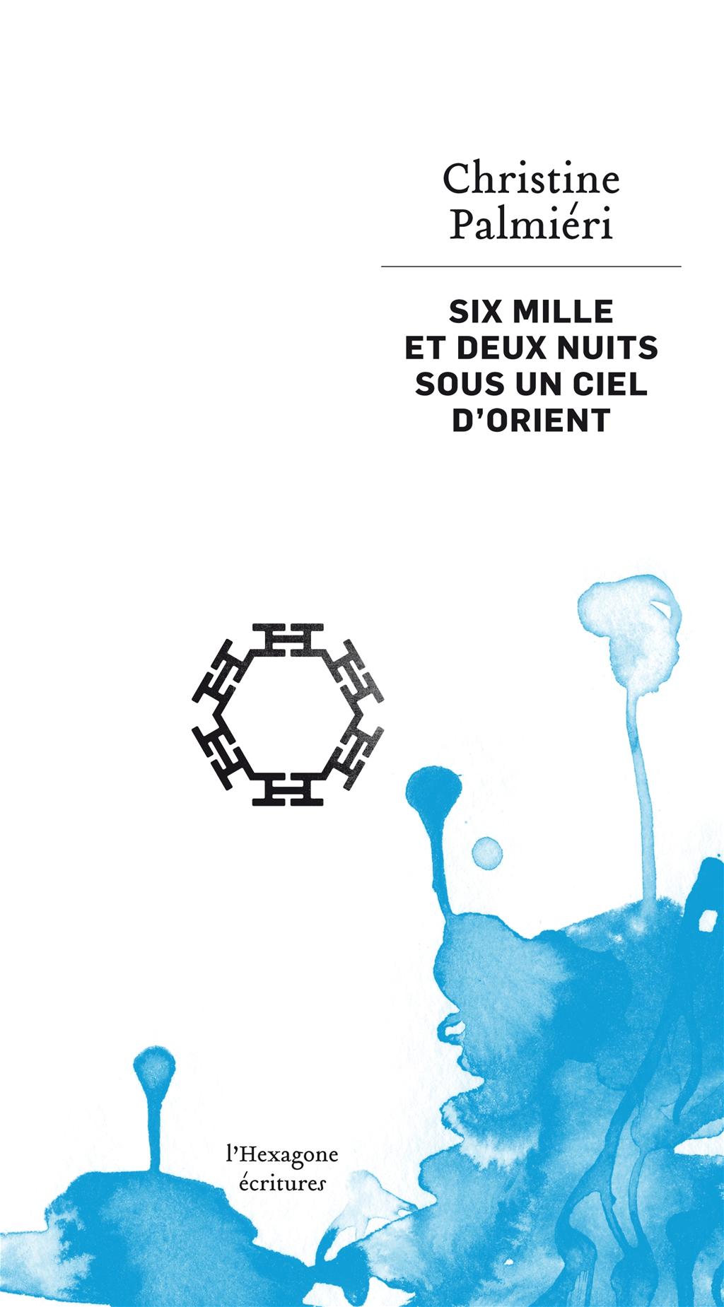 Couverture du livre de Six mille et deux nuits sous un ciel d’Orient - papier format
