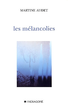Couverture du livre de Les mélancolies - papier format